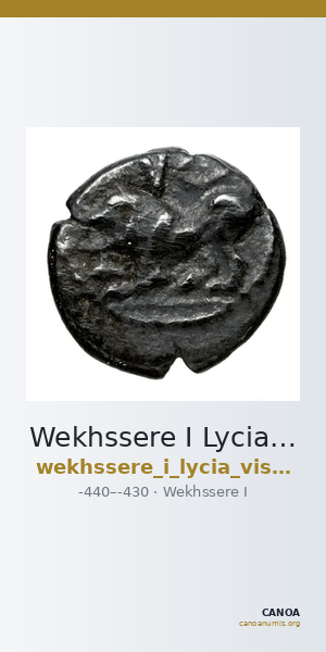 Wekhssere I Lycia Vismara 1989.1 Type 1 — CANOA