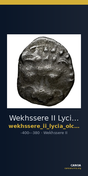 Wekhssere II Lycia Olçay and Mørkholm 1971 8-10 — CANOA