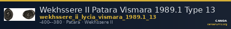 Wekhssere II Patara Vismara 1989.1 Type 13 — CANOA